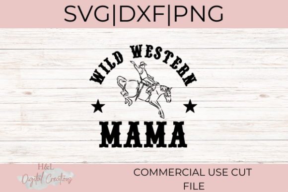 Wild Western Mama Svg Review